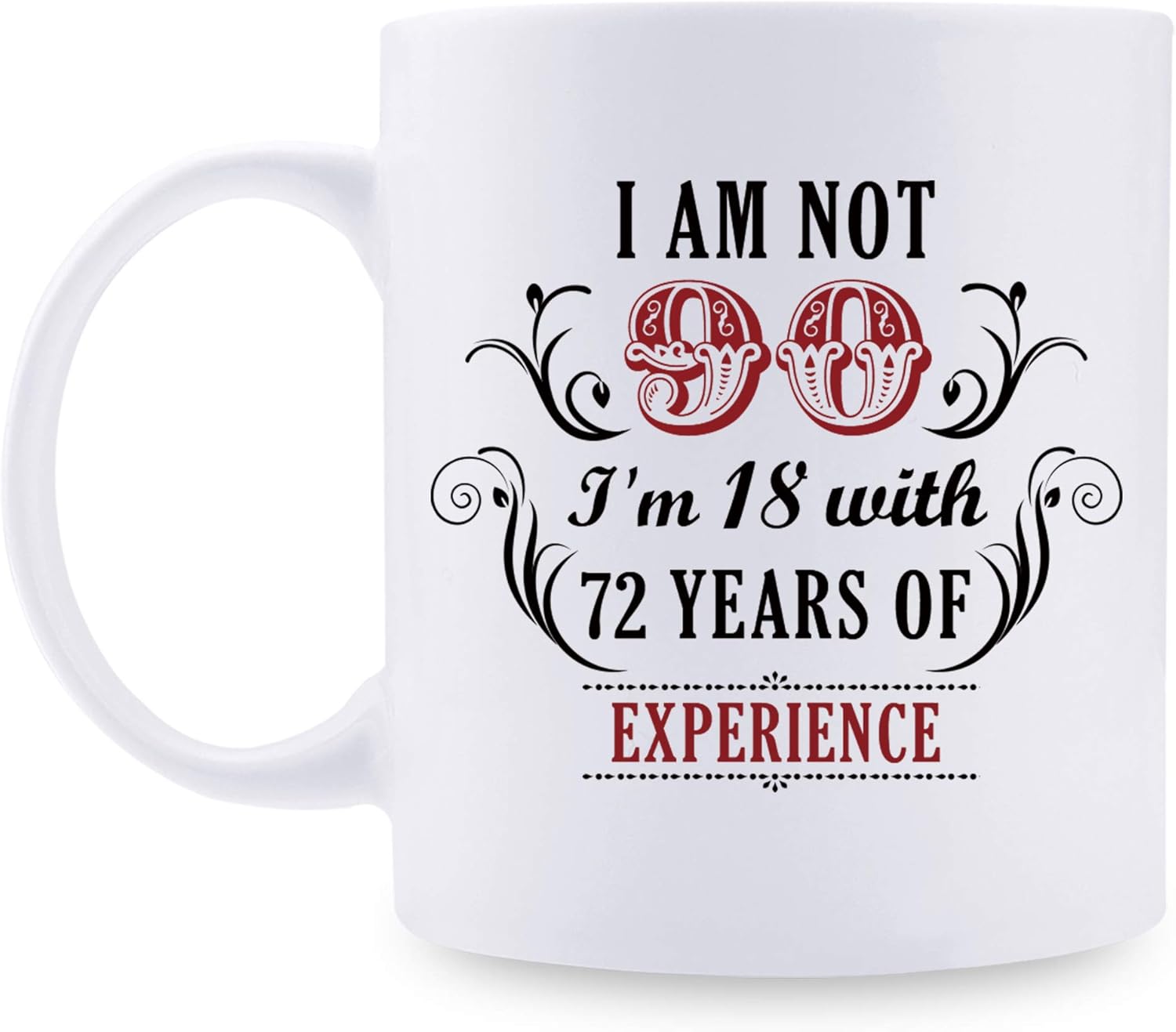 Funny 90th Birthday Mug 18 with 72 Years of Kuwait Ubuy