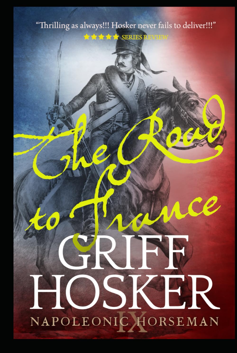 The Road to France (Napoleonic Horseman)