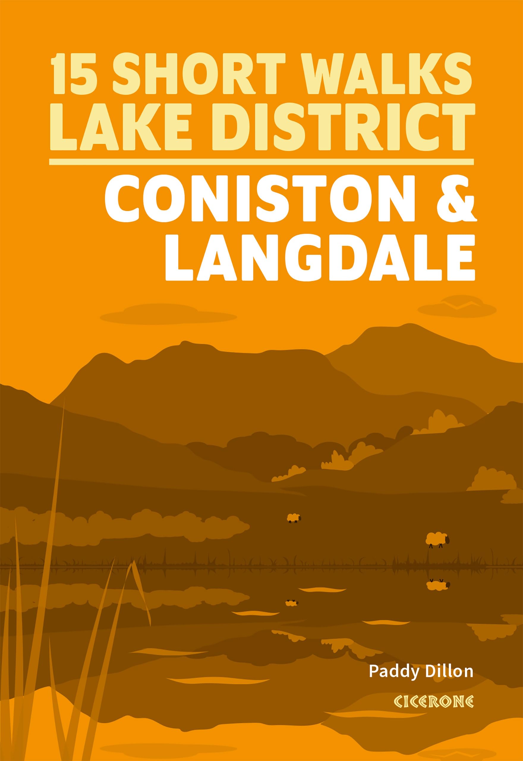 15 Short Walks Lake District - Coniston and Langdale (Cicerone Short Walk Guides)