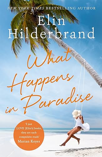 What Happens in Paradise: from the bestselling author of THE PERFECT COUPLE, now a major Netflix drama for 2024 (Winter in Paradise)