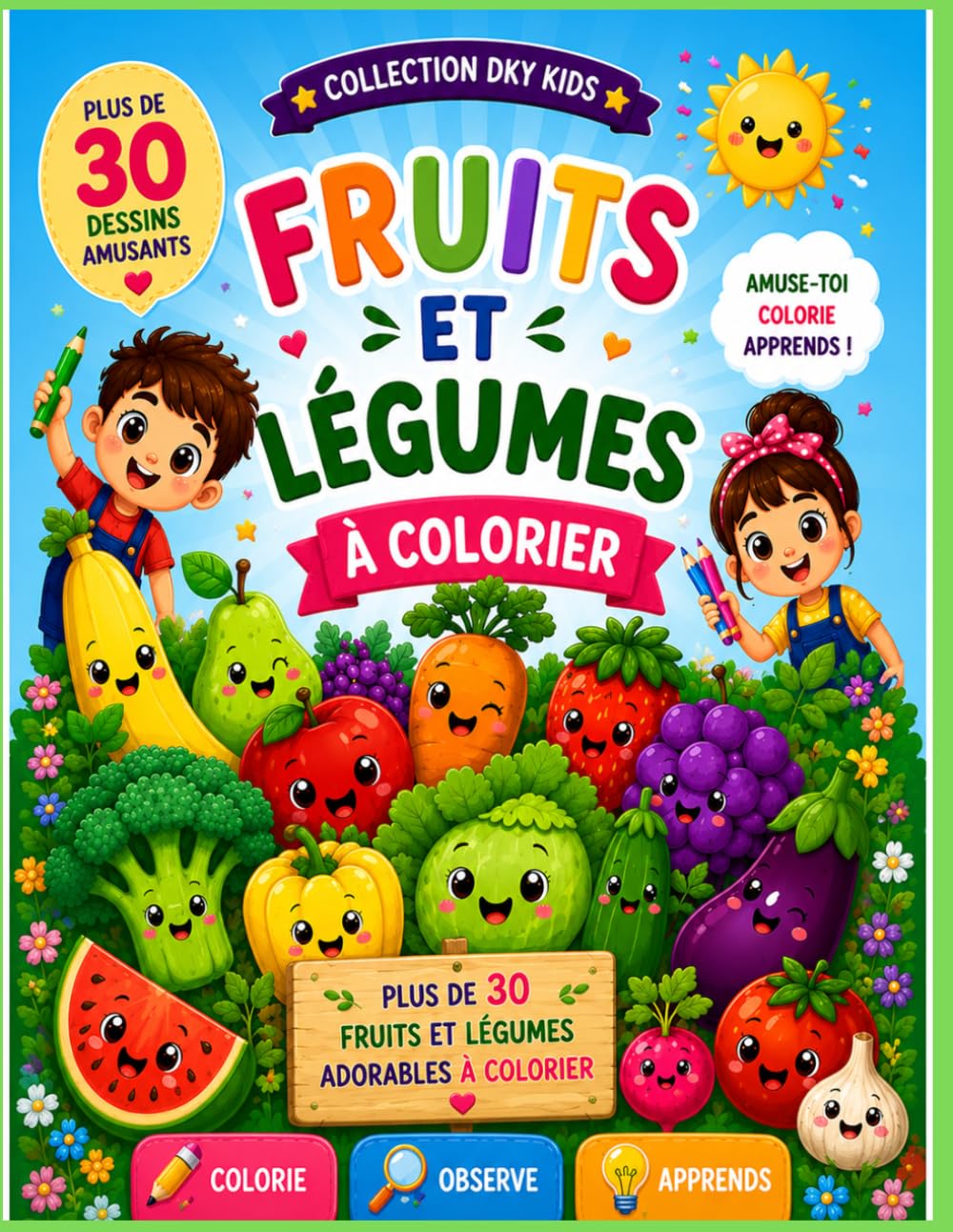 Fruits et légumes à colorier: Plus de 30 fruits et légumes adorables à colorier