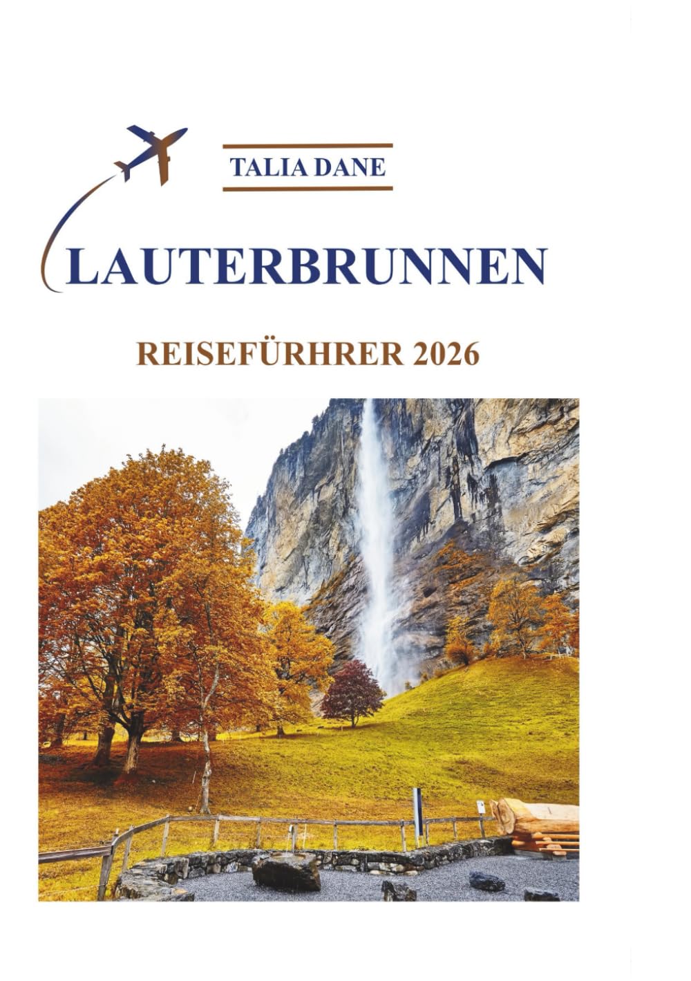 Lauterbrunnen Reiseführer 2026: Top Einblicke, Essen, Tipps