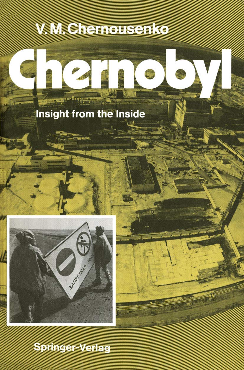 Chernobyl: Insight from the Inside
