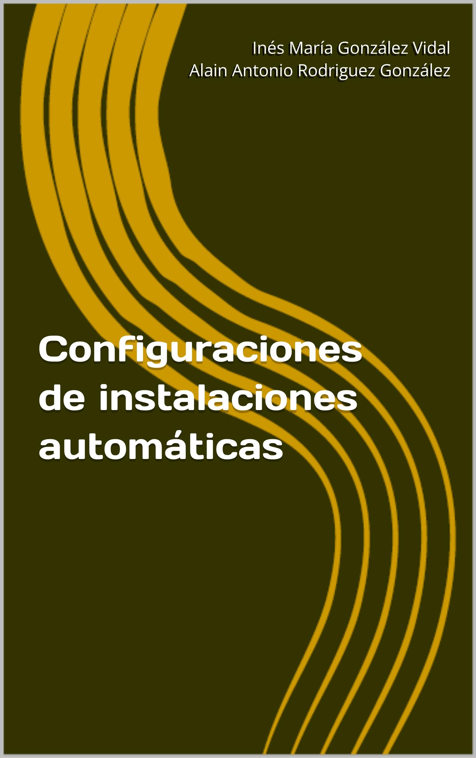 Configuraciones de instalaciones automáticas (Sistemas Electrotécnicos y Automatizados nº 1)