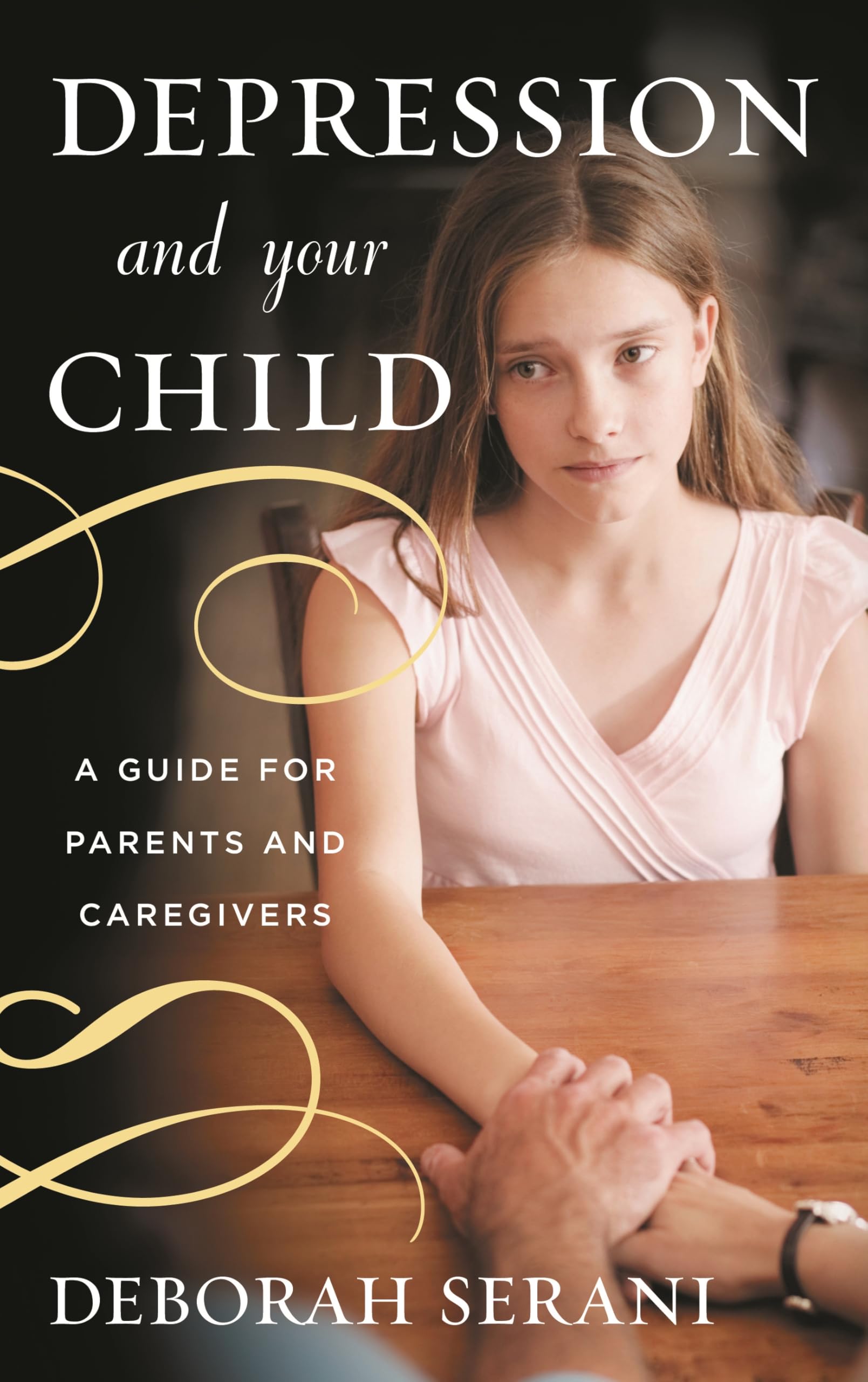 Depression and Your Child: A Guide for Parents and Caregivers,De