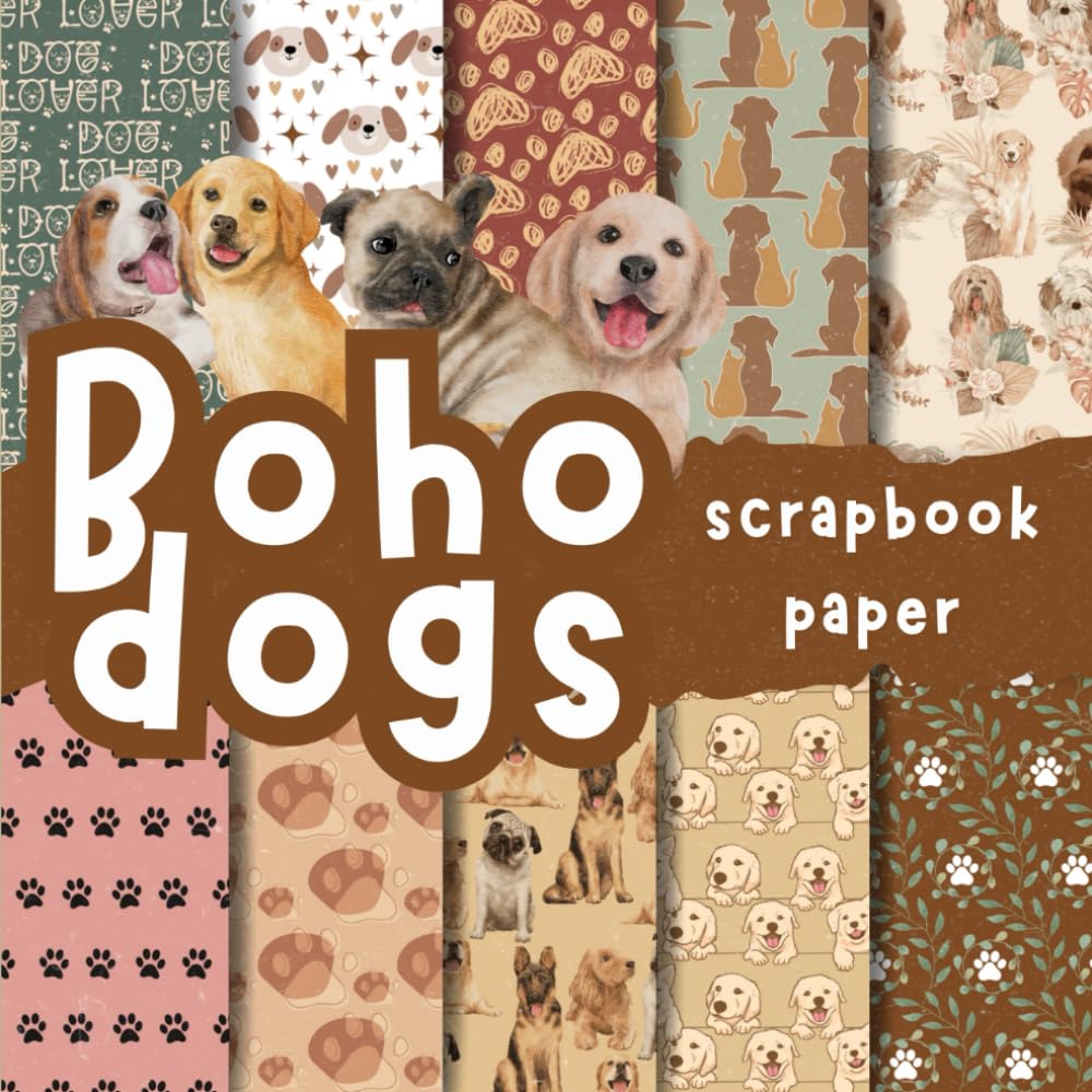 Boho dogs scrapbook paper: Double-Sided Decorative craft Papers for Wrapping, Junk Journals & Mixed Media, Card Making and more