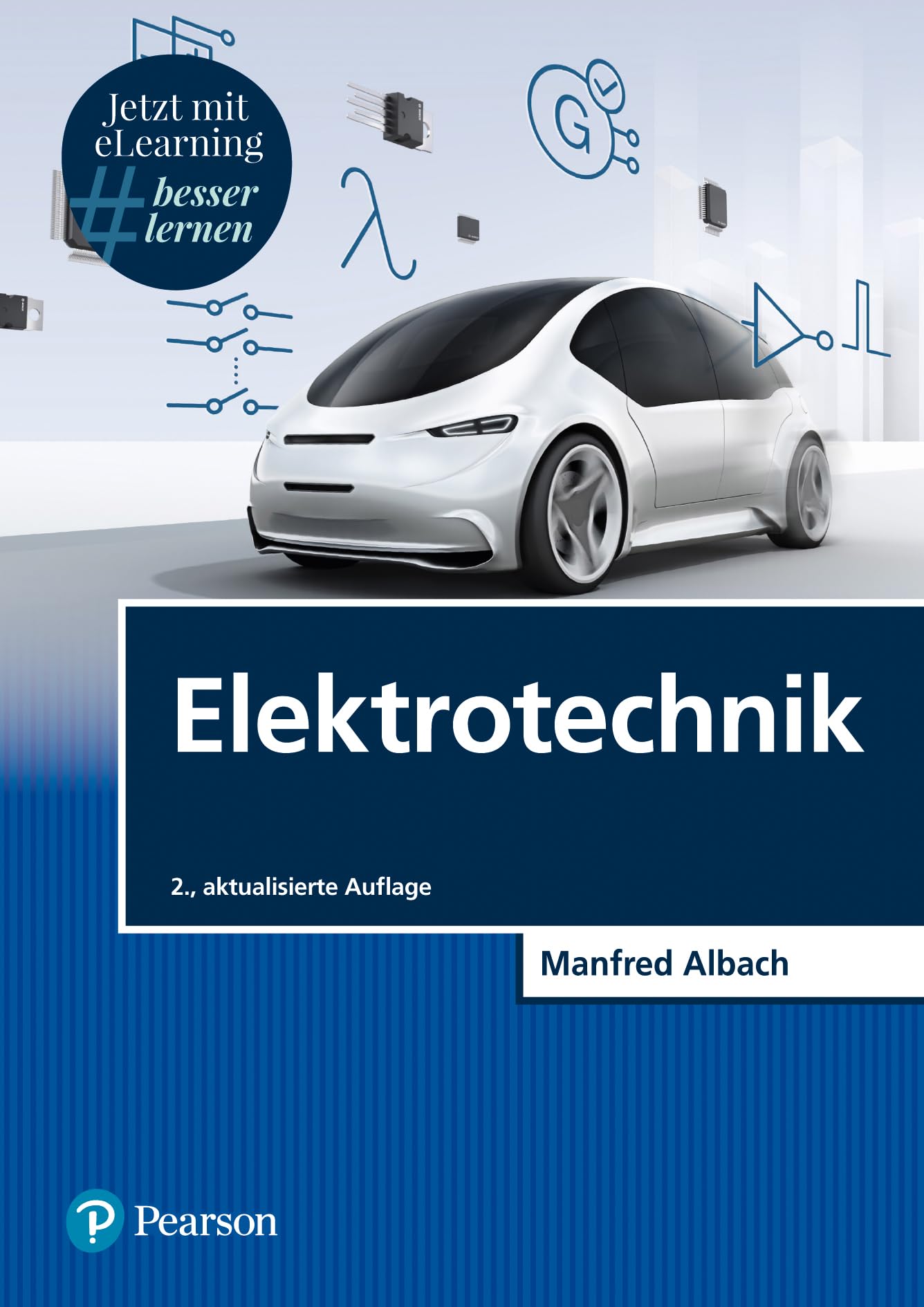 Elektrotechnik. Mit eLearning-Zugang MyLab | Elektrotechnik: Mit Online-Zugang (Pearson Studium - Elektrotechnik)