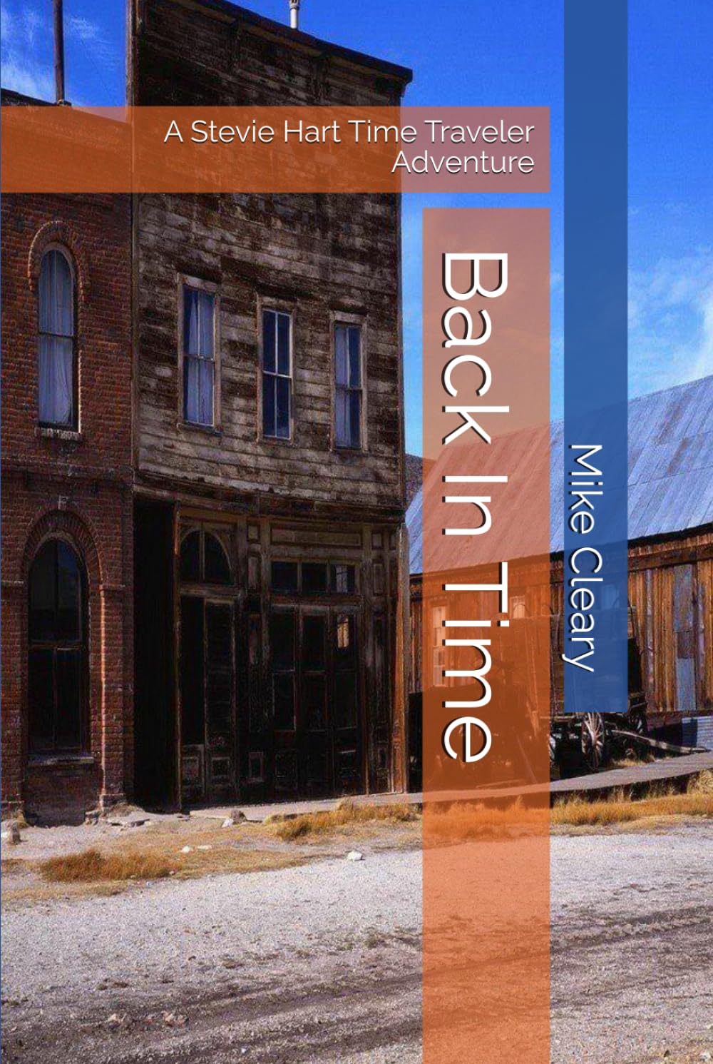 Back In Time: A Stevie Hart Time Traveler Adventure