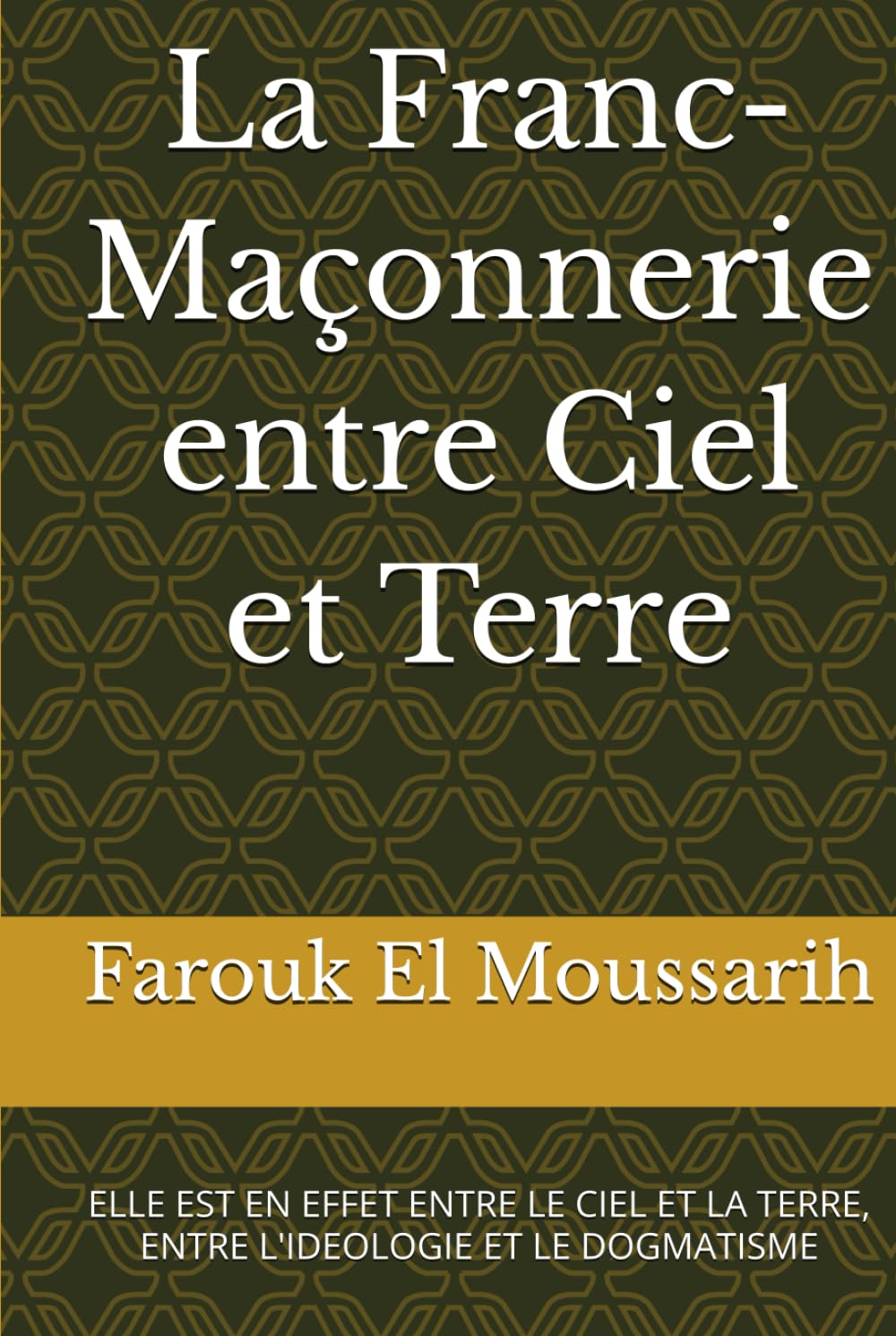 La Franc-Maçonnerie entre Ciel et Terre