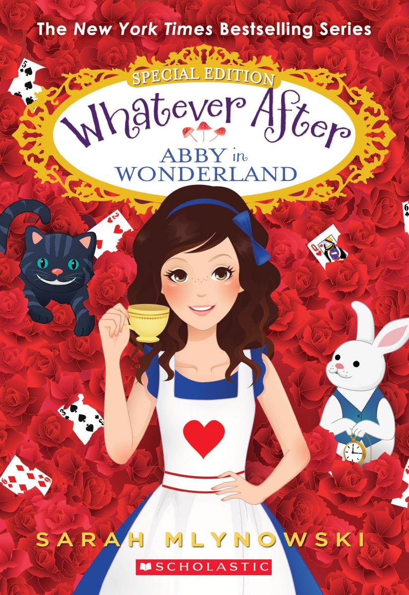 Scholastic Abby in Wonderland (Whatever After Special Edition #1): Volume 1