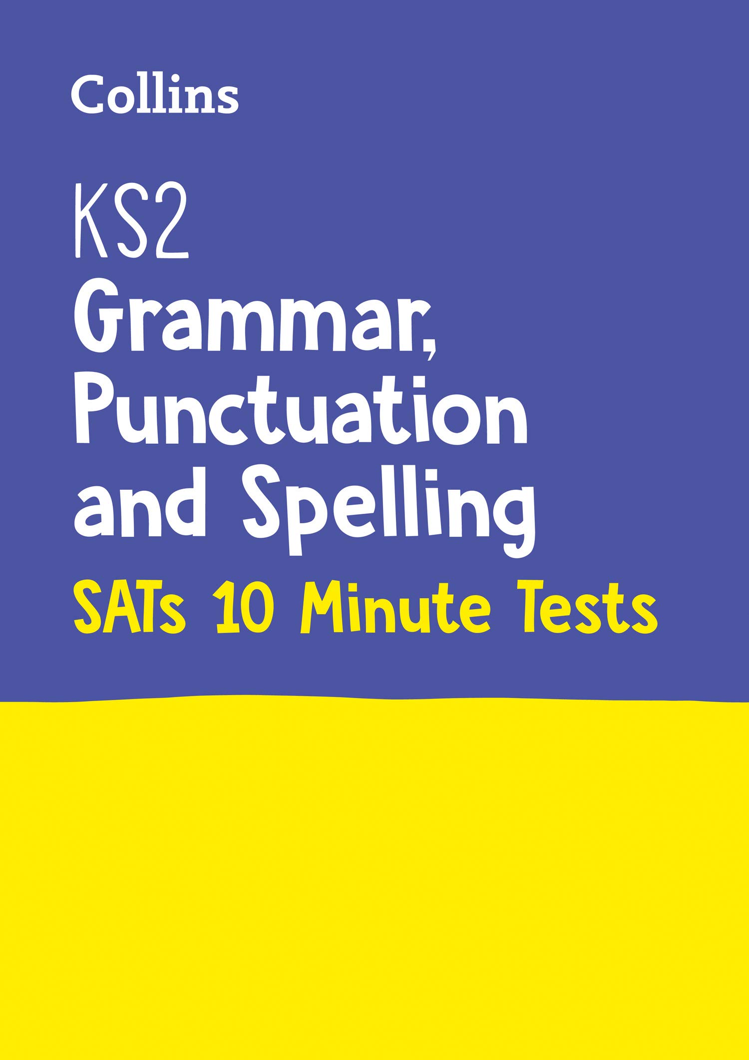 KS2 English Grammar, Punctuation and Spelling SATs: For the 2024 Tests