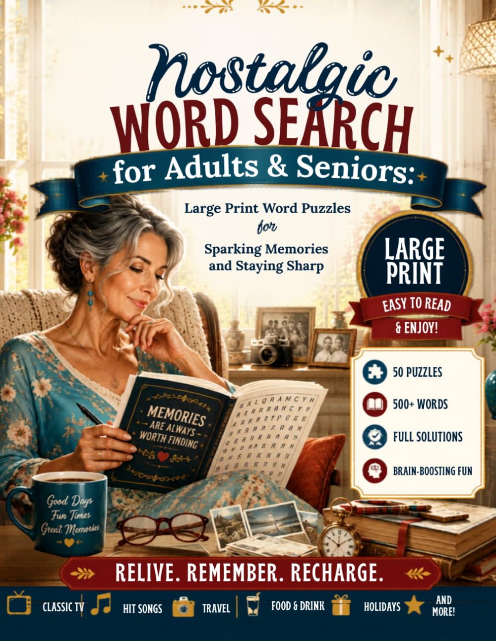 Nostalgic Word Search for Adults & Seniors: Large Print Word Puzzles for Sparking Memories and Staying Sharp, Inspire Conversation (Word Search Books)