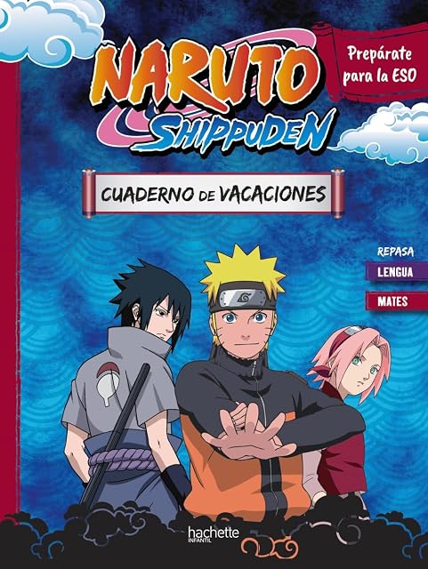 Portada de Cuaderno de vacaciones Naruto Shippuden. Prepárate para la ESO: repasa Lengua y Mates