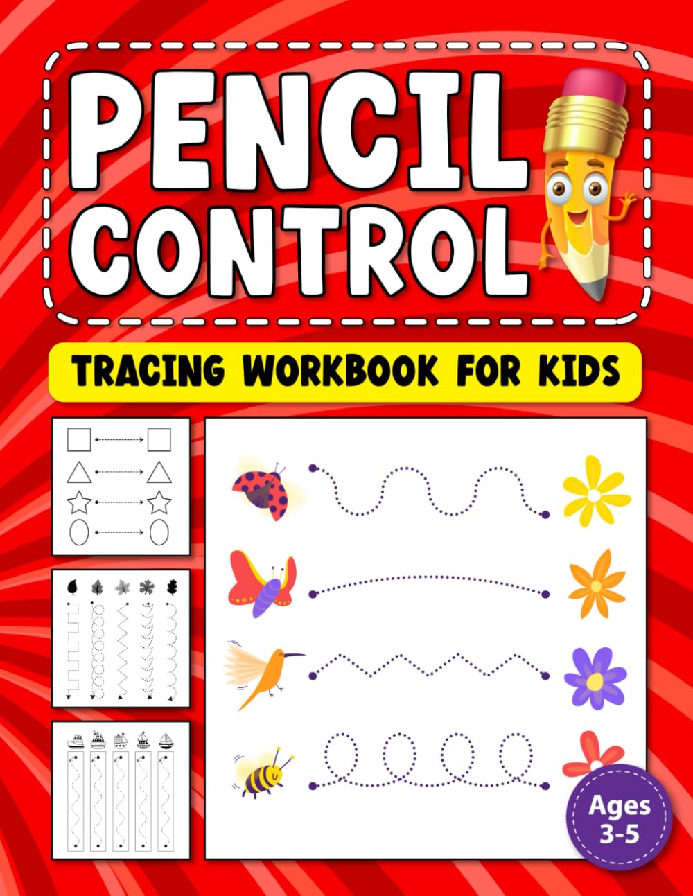 Pencil Control Tracing Workbook For Kids Ages 3-5: Pre-Writing Skills Workbook for Preschoolers and Kindergarten | Tracing, Coloring And Fine-Motor Exercises For Pencil Control and Early Learning