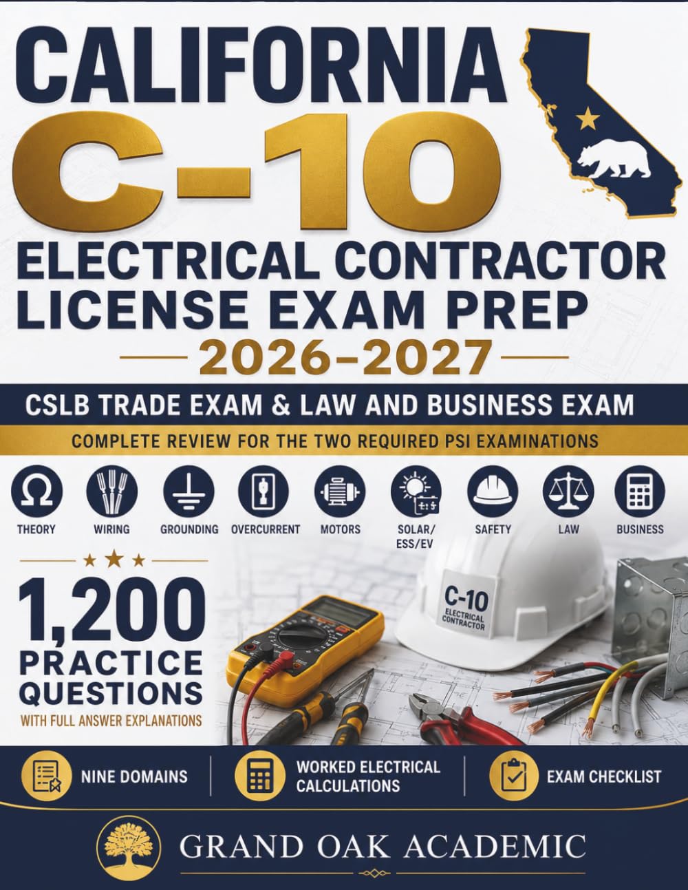 California C-10 Electrical Contractor License Exam Prep 2026–2027: 1,200 Practice Questions with Full Answer Explanations