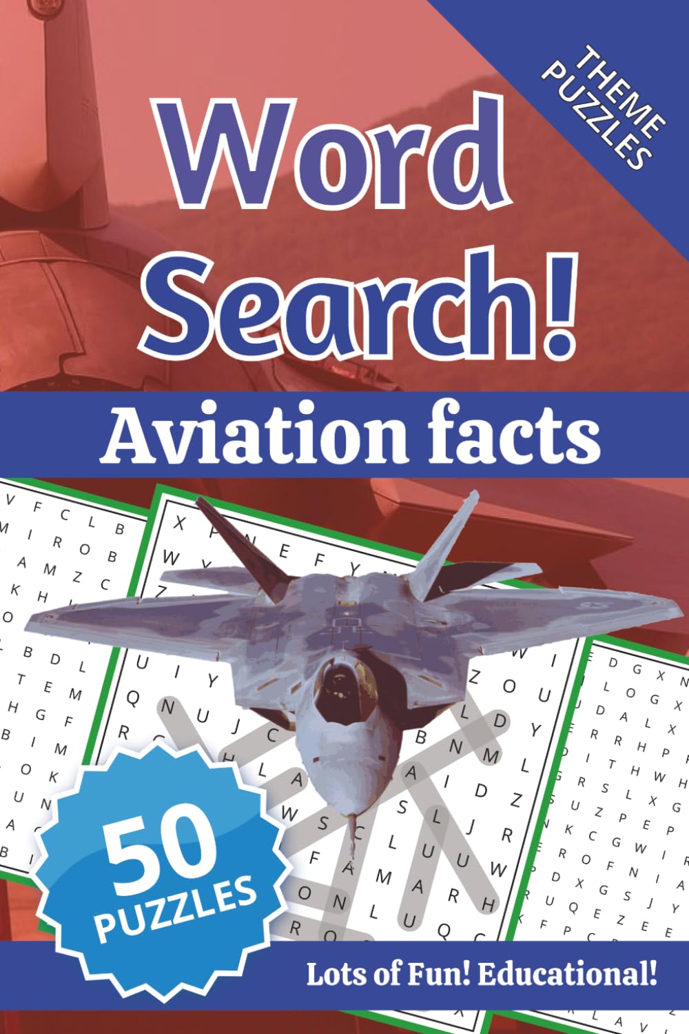 Word Search, Aviation facts: With educational facts for each search word! (Search and Learn Word search puzzles)