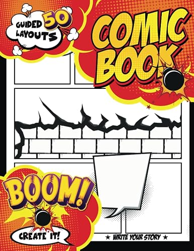 Storyboard For Kids: Blank Comic Book to Create Your Own Comics with 100 Blank Comic Pages, 3- 6 Guided Panel with Speech Bubbles &amp; Effects