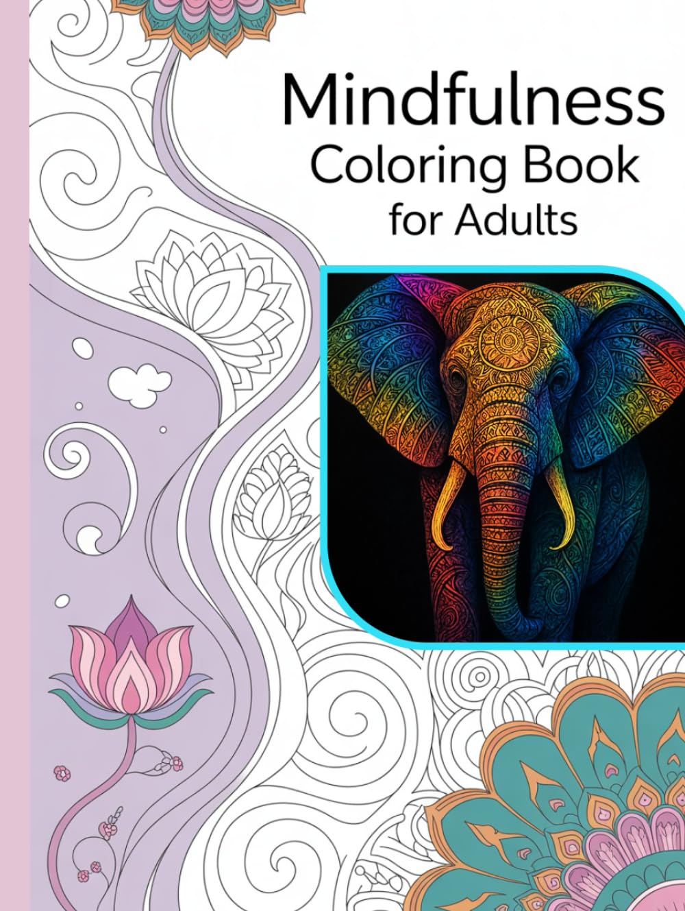 Mindfulness Coloring Book For Adults: 50 Intricate Animal Mandalas & Zentangle Patterns for Stress Relief, Relaxation, and Art Therapy