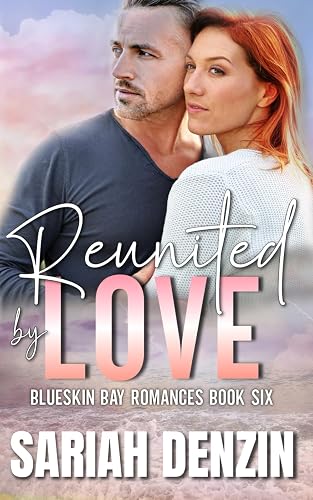 Reunited by Love: A Small-Town Later in Life Romantic Suspense