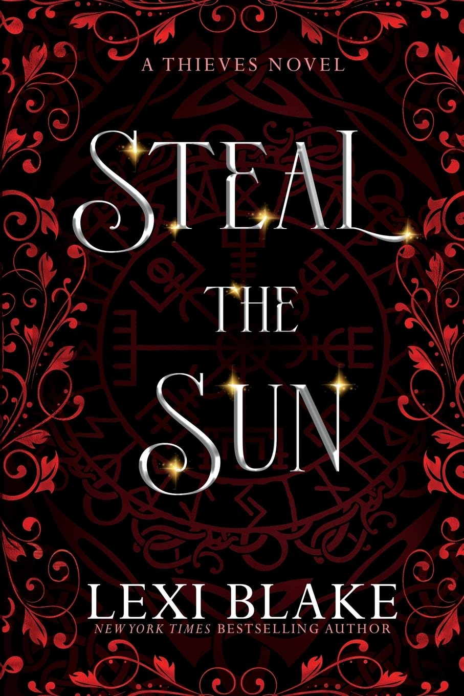 Steal the Sun: Volume 4 (Thieves)
