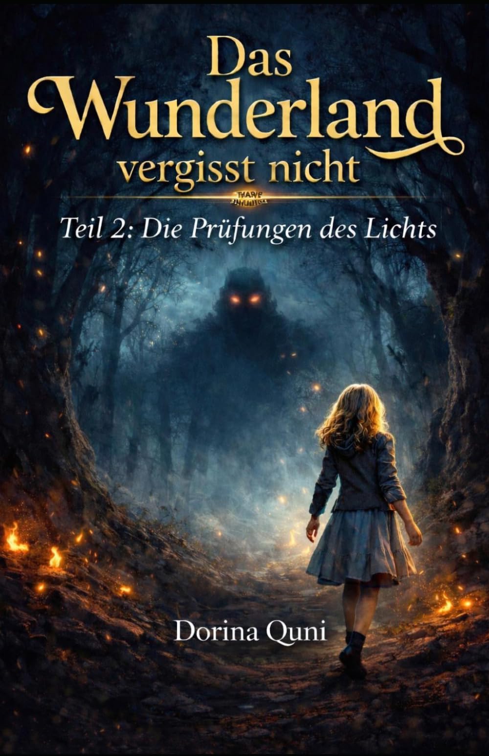 Das Wunderland vergisst nicht: Teil 2. Die Prüfungen des Lichts