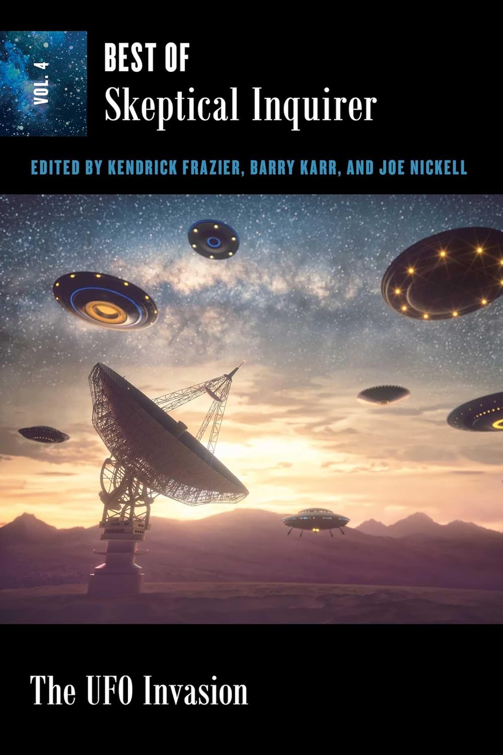 The UFO Invasion: Best of Skeptical Inquirer      Kindle Edition