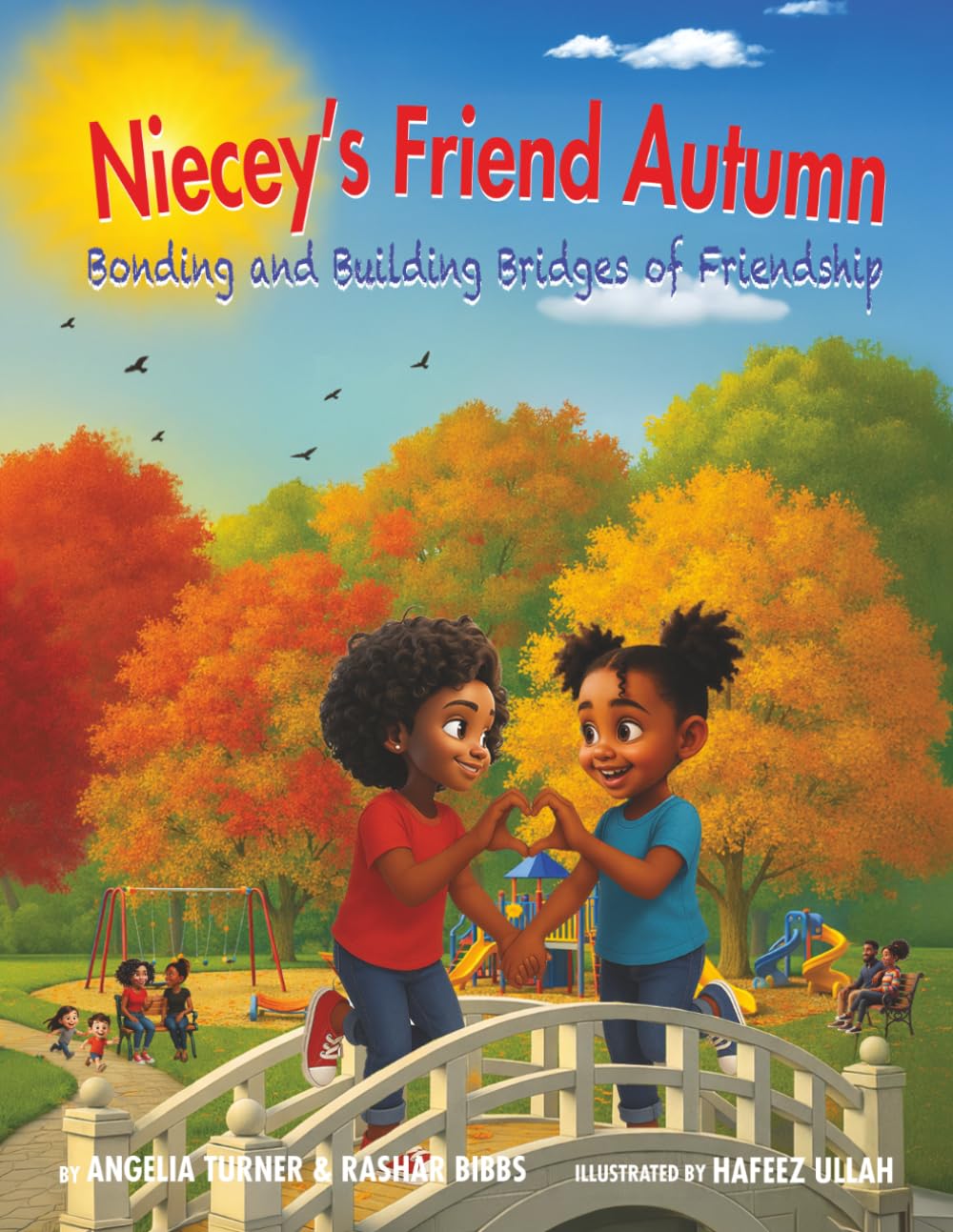 Niecey's Friend Autumn | Bonding and Building Bridges of Friendship (The Givens Family Adventures)