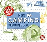 Yes we camp! Mein Camping-Freundebuch: Für neue Freunde und die tollsten Erinnerungen (PiNCAMP powered by ADAC)