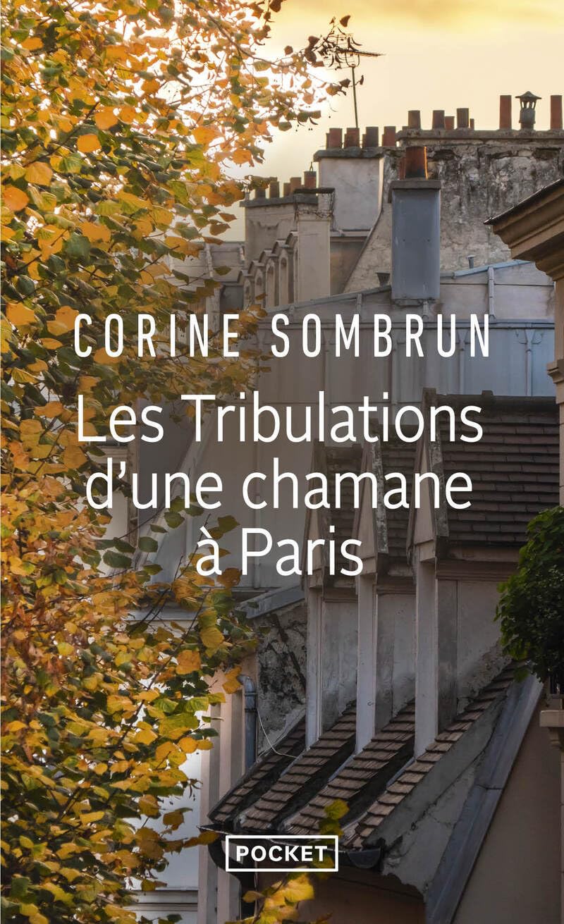 Les Tribulations D'une Chamane a Paris