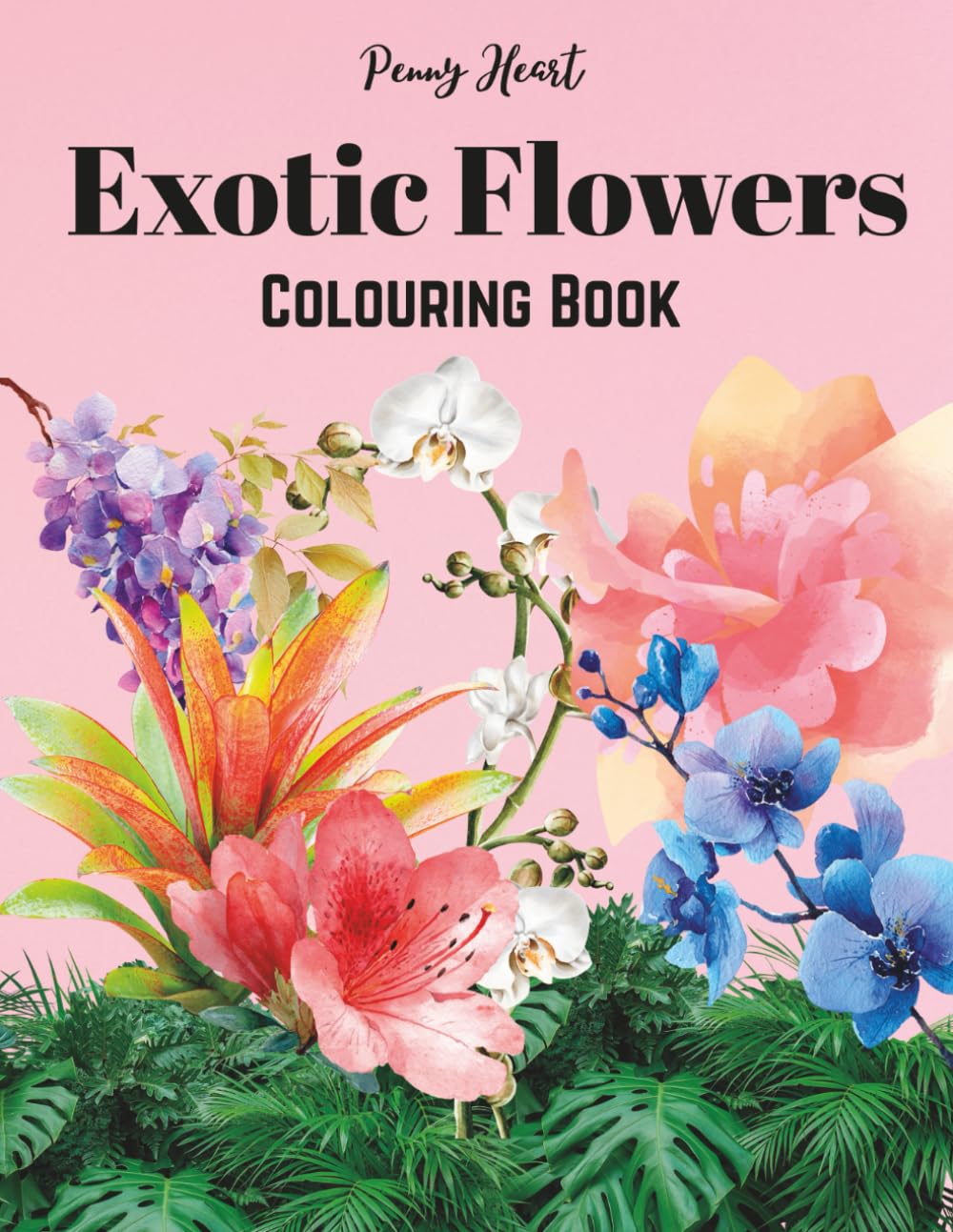 Exotic Flowers: Fun Colouring Book