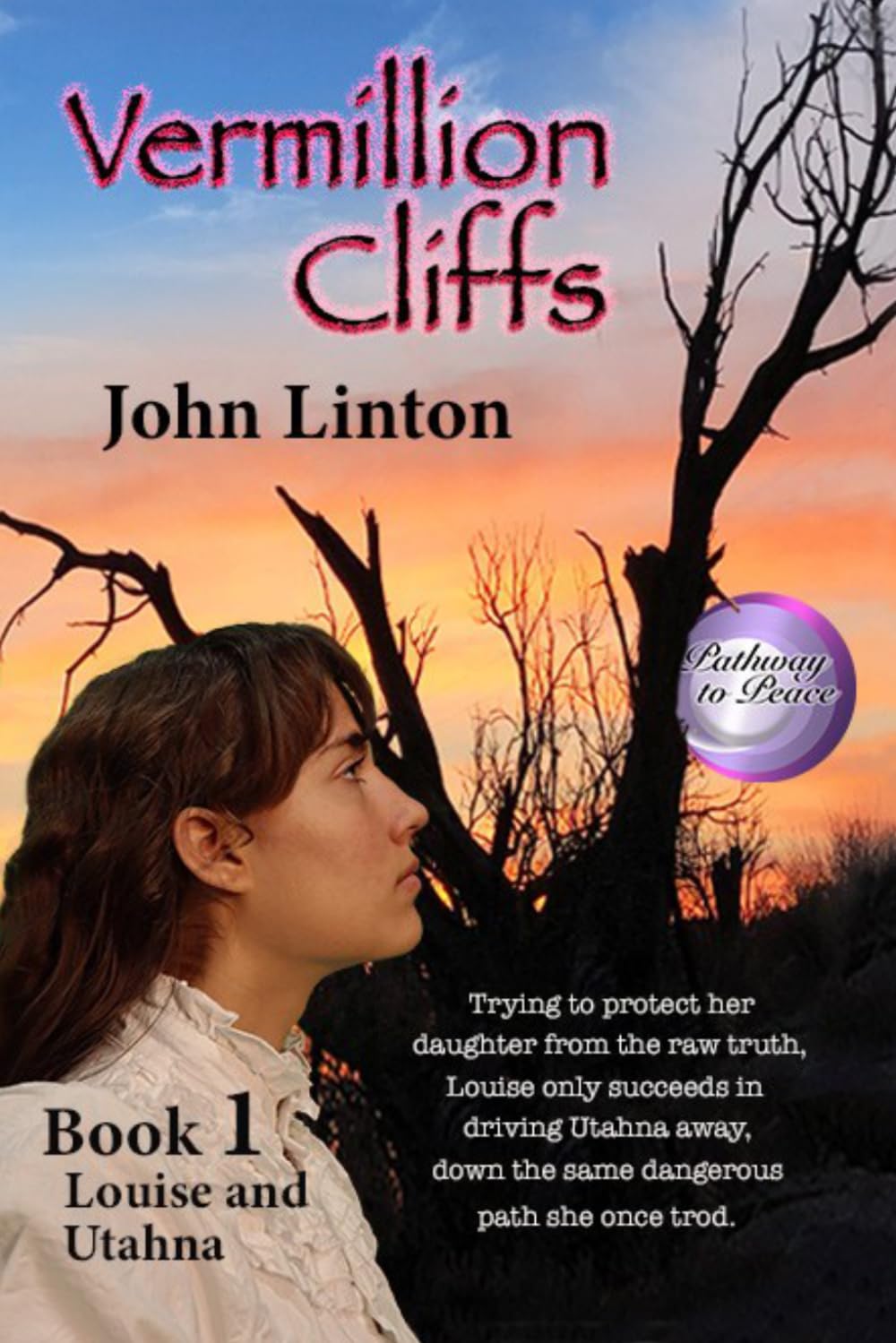 Vermillion Cliffs Book 1: Louise and Utahna