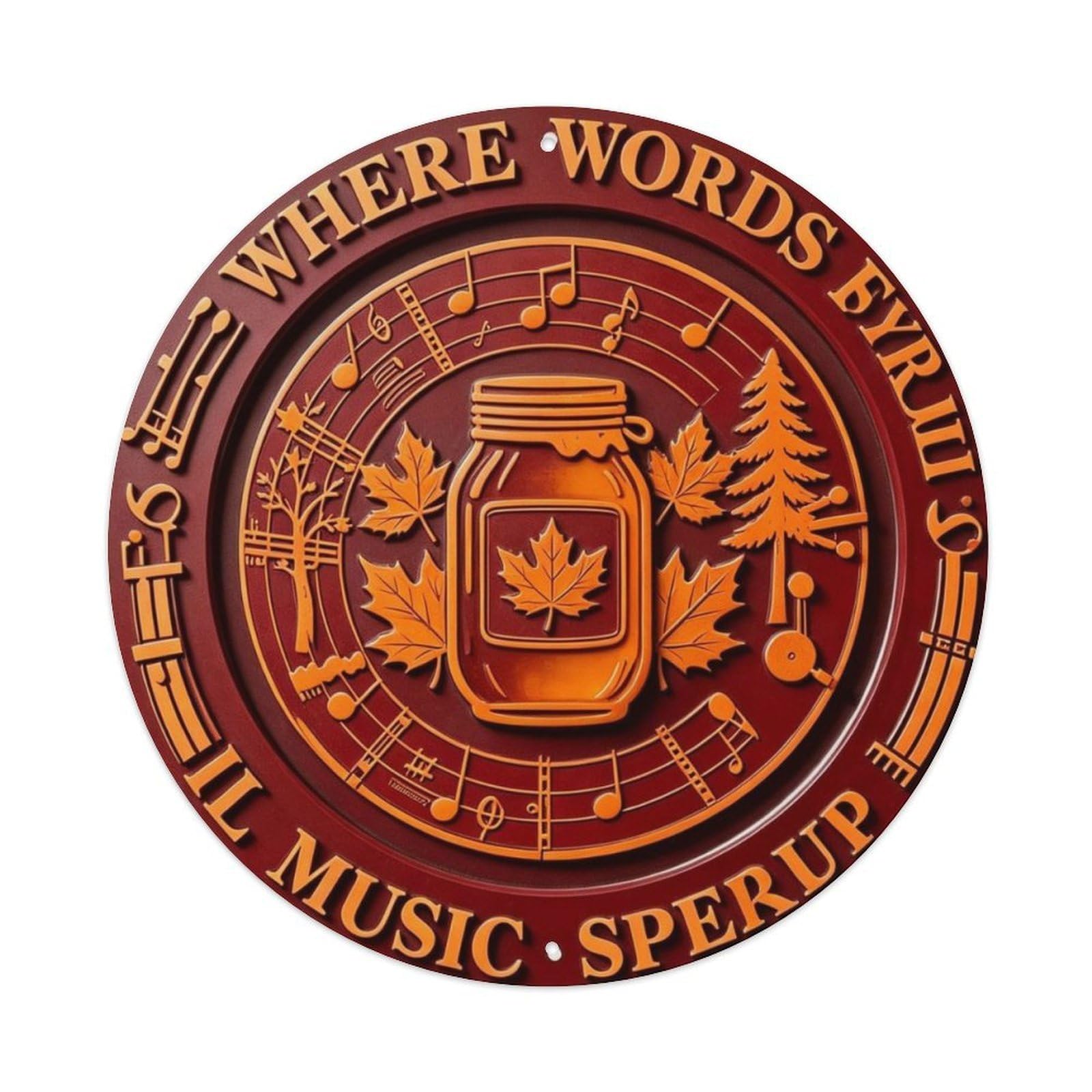 Sweet Like Maple Syrup Metal Tin Sign Plaque
