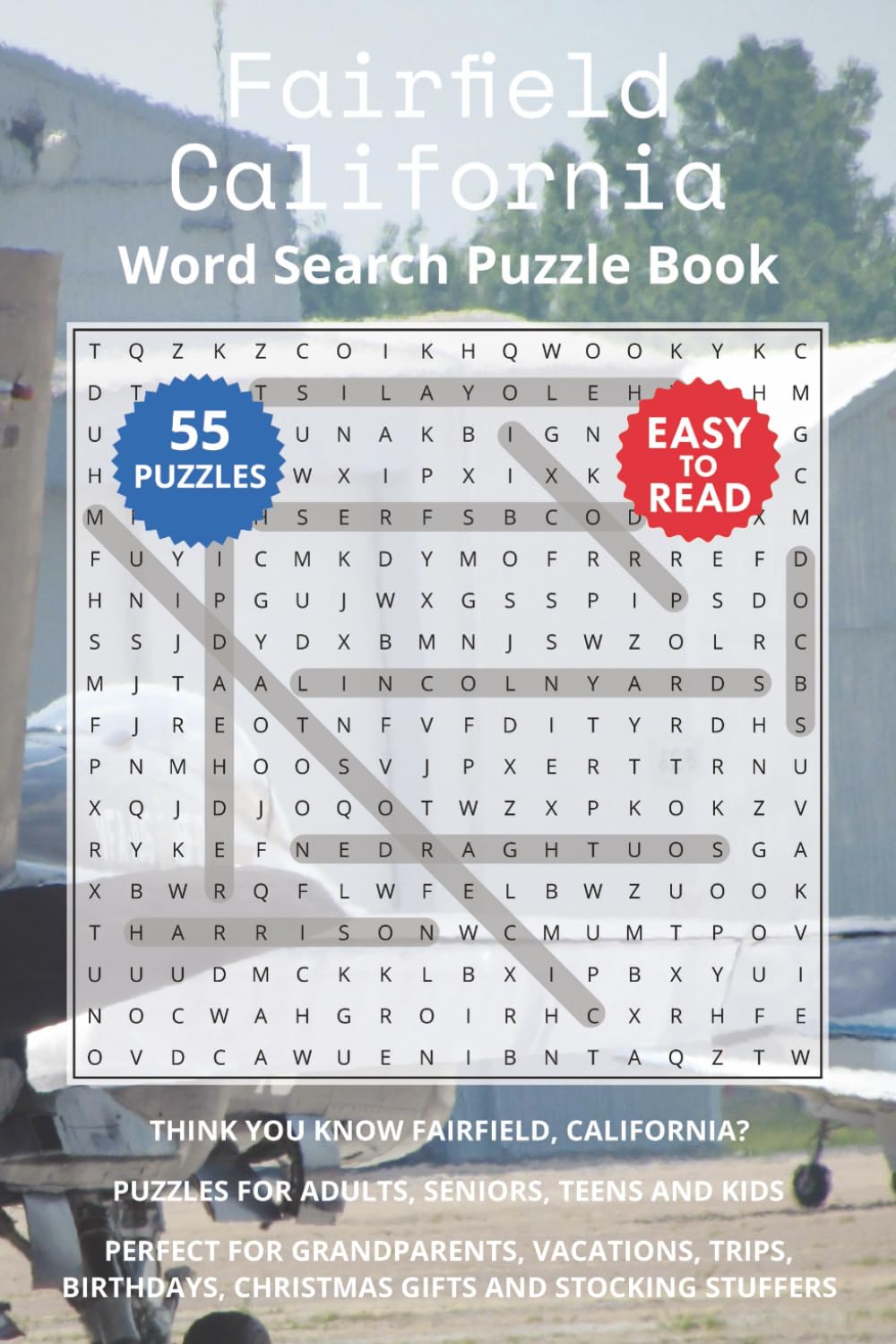 Fairfield California Word Search Puzzle Book: Think you know Fairfield, California? Puzzles for Adults, Seniors, Teens and Kids. Perfect for ... Christmas Gifts and Stocking Stuffers.