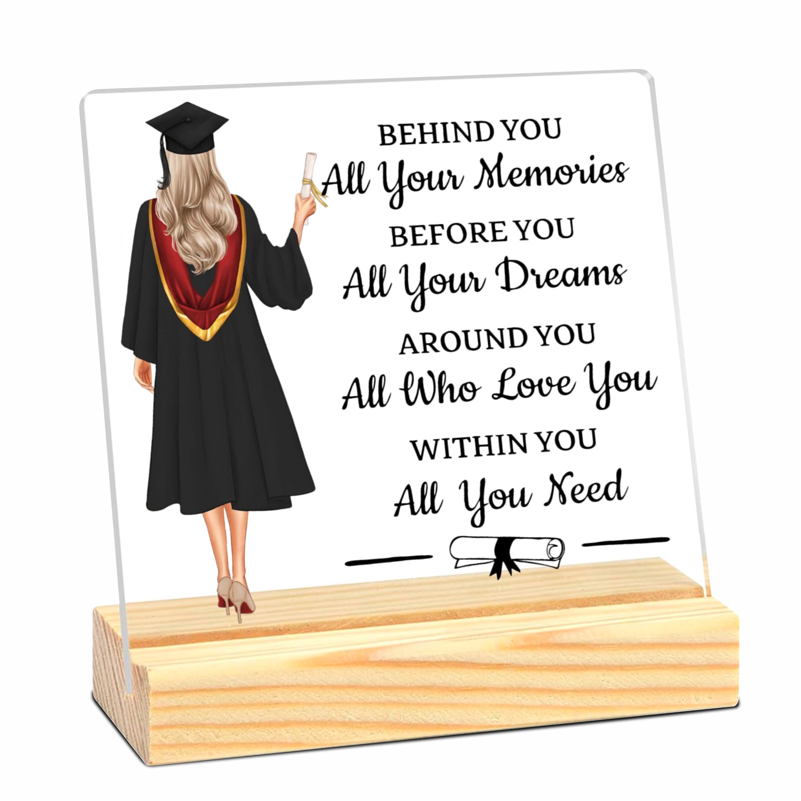 2025 Graduation Gift Sign - Behind You All Your Memories... Within You, All You Need - 4” Grad Girl Back Figure Acrylic Sign With Wooden Stand, Tabletop Decoration & Gifts For Graduate - A01