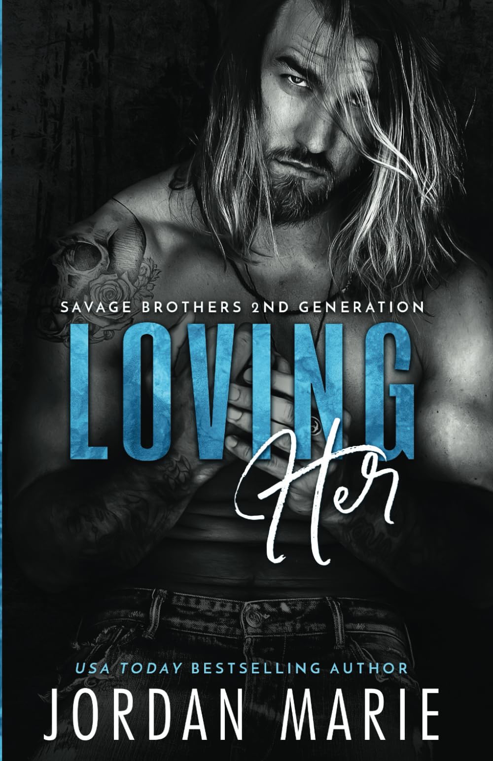 Loving Her (Savage Brothers Second Generation)