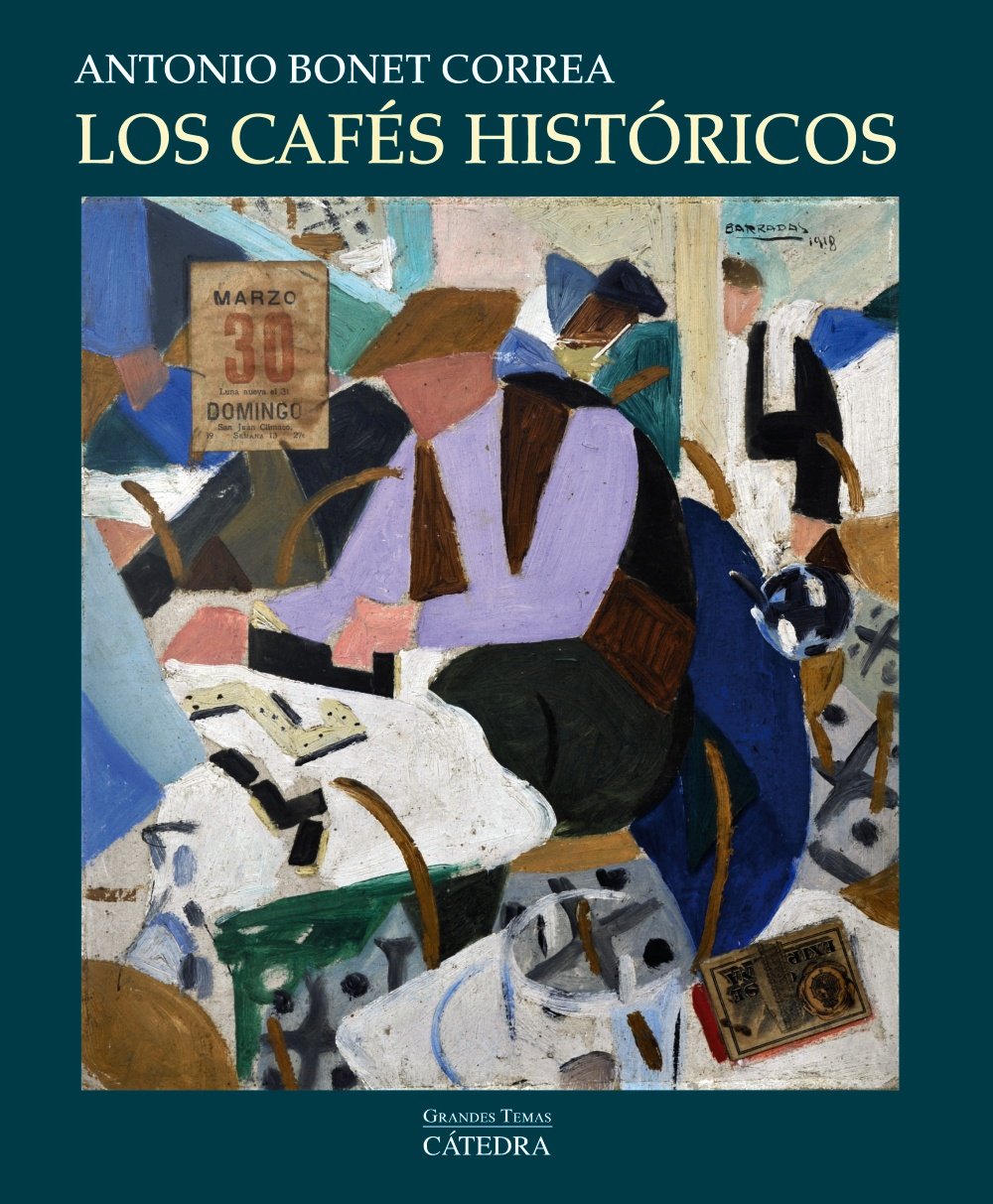 Los cafés históricos/ Historical cafés (Arte Grandes temas)