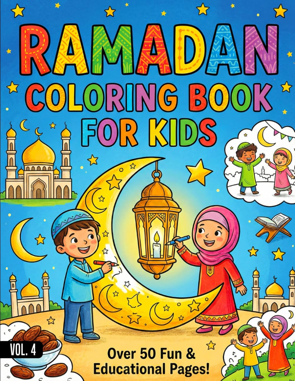 Ramadan Coloring Book for Kids: 50+ Islamic Illustrations of Mosques, Lanterns, Moon & Family Iftar Fun
