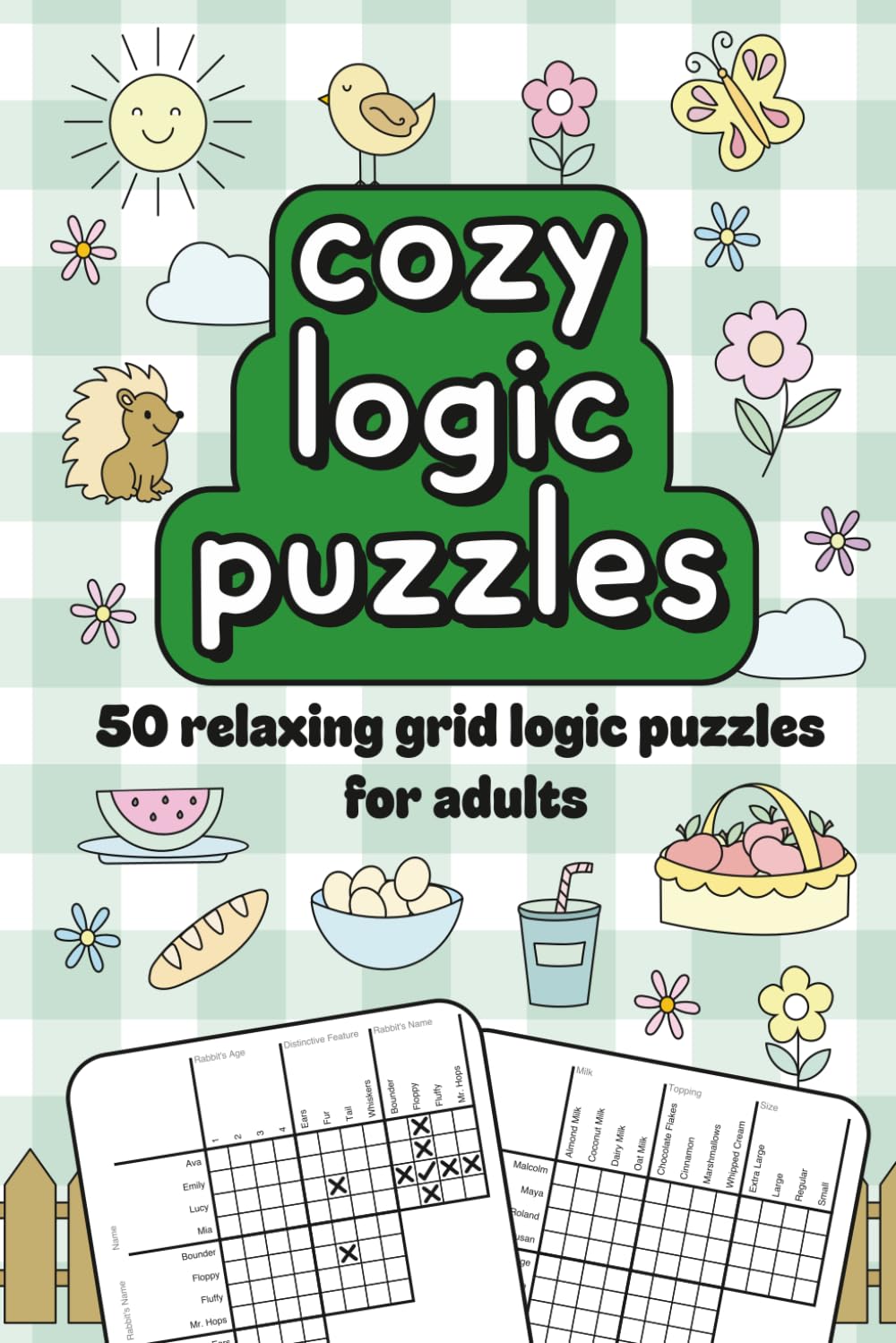 Cozy Logic Puzzles: 50 relaxing grid logic puzzles for adults