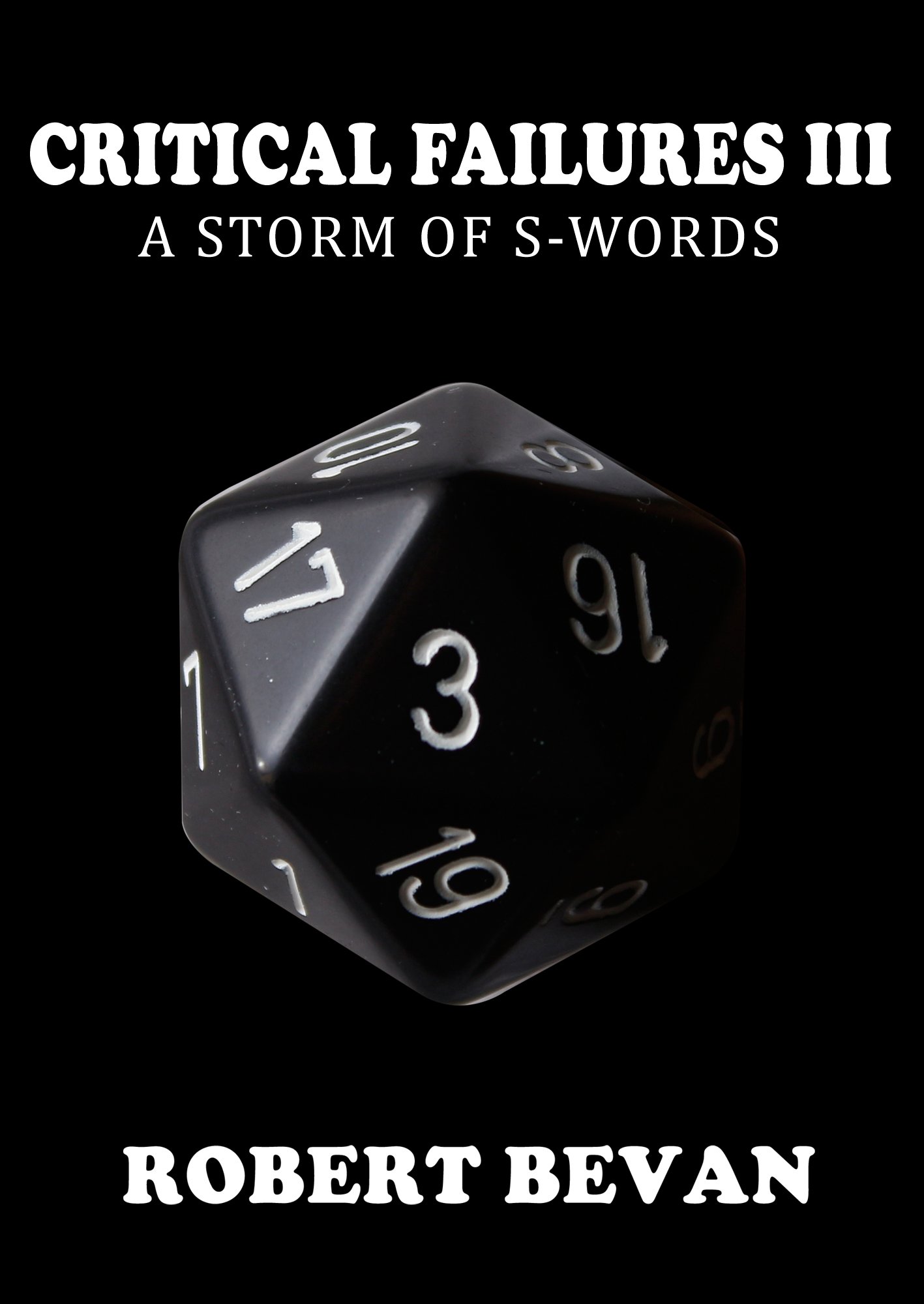 Critical Failures III (Caverns and Creatures Book 3)