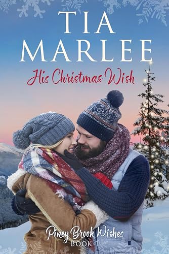 His Christmas Wish: A sweet, small-town, holiday romance.: 1