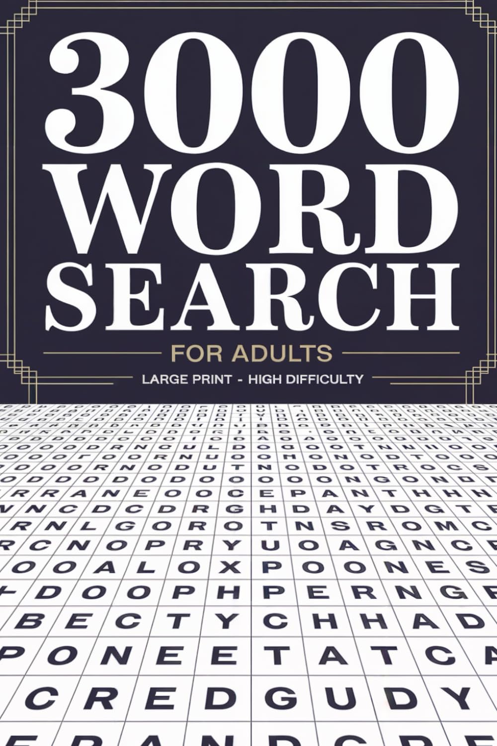Ultimate 3000 Word Search Book for Adults - 150 Large‑Print Puzzles Across Diverse Categories: No Repeats, Easy‑to‑Read, Brain‑Boosting Fun