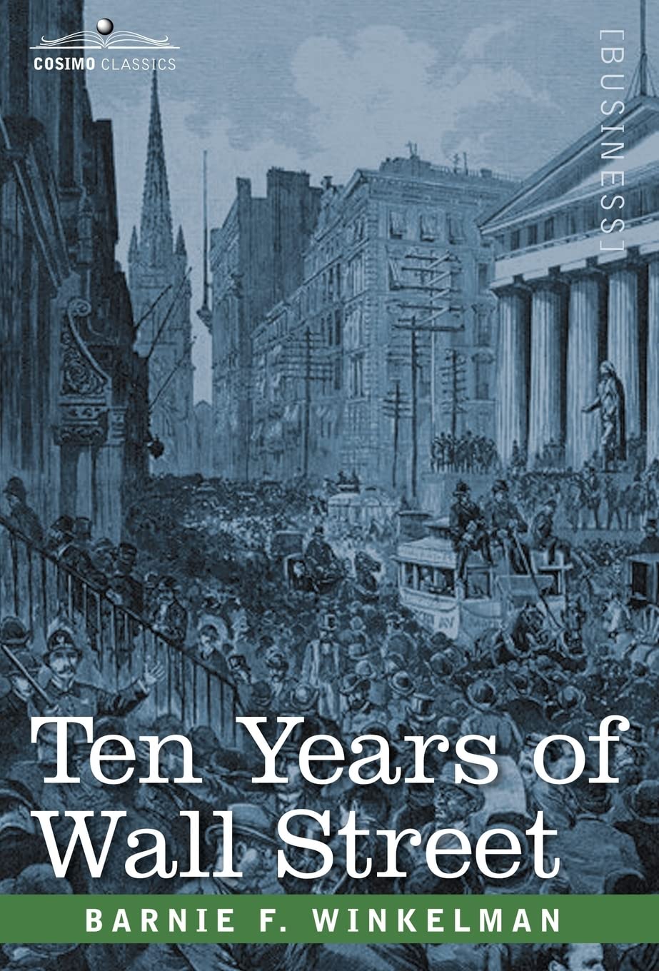 ビジネス・経済 One Hundred One Years on Wall Street Amazon | Ten Years of Wall Street | Winkelman, Barnie F | Economics