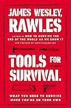 Tools for Survival: What You Need to Survive When You’re on Your Own