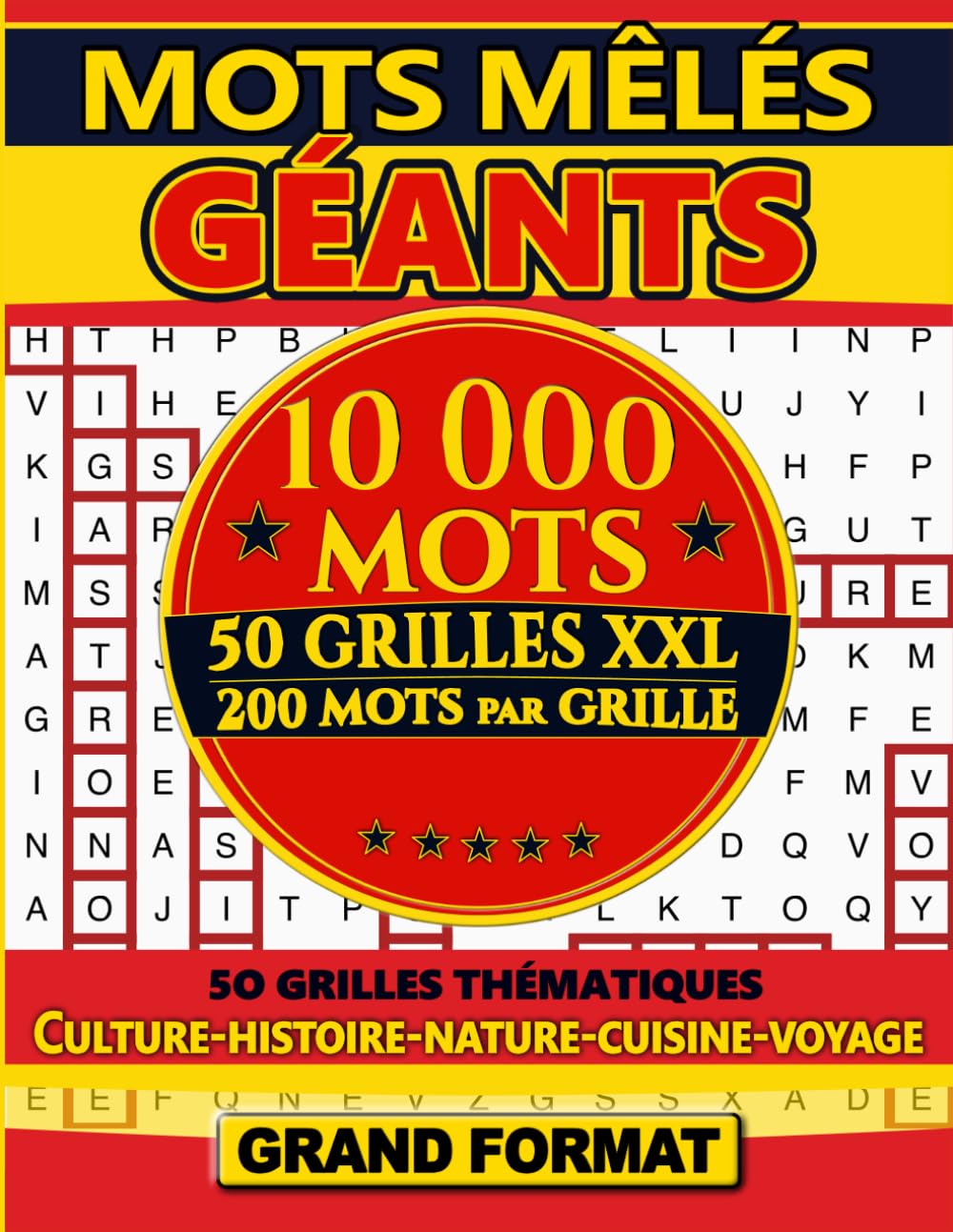 Mots Mêlés Géants - 10 000 mots: 50 grilles XXL pour adultes & seniors | Gros caractères | Grand format | Histoire, nature, gastronomie, voyage et culture générale