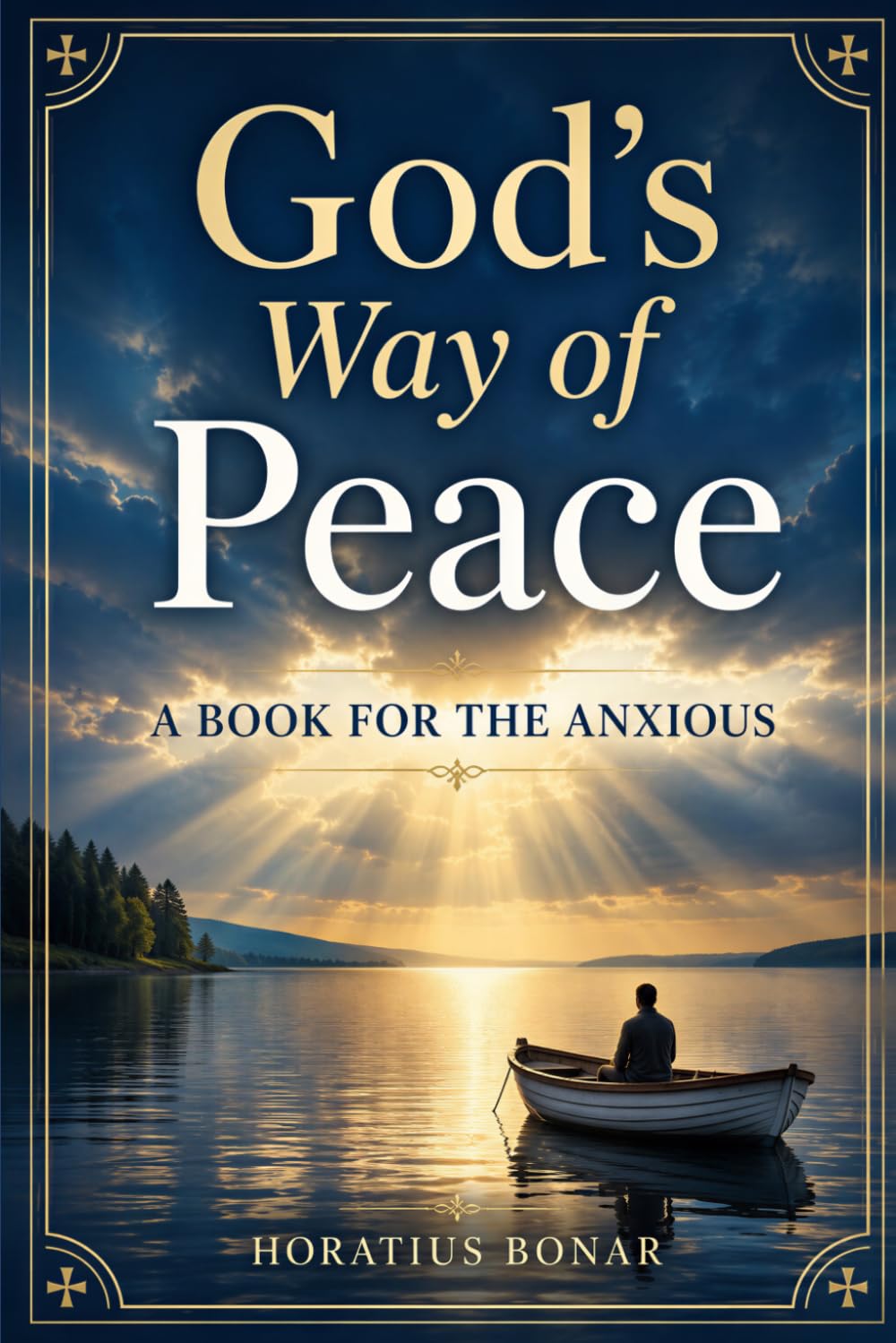 God's Way of Peace: A Book for the Anxious