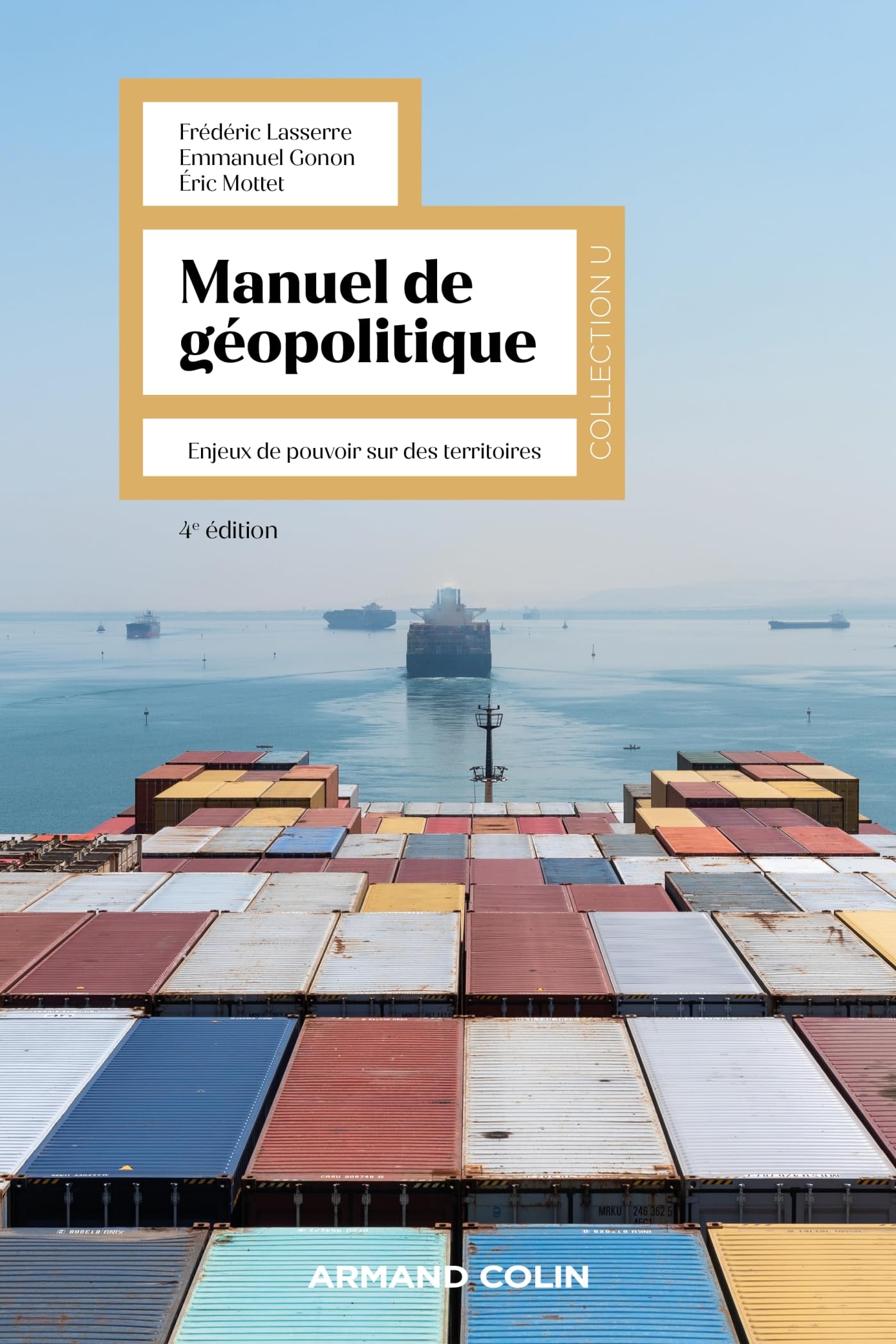 Manuel de géopolitique - 4e éd.: Enjeux de pouvoir sur des territoires