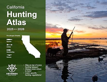 Ultimate California Hunting Guide: Atlas with Detailed Maps, Season Dates,