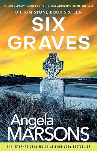 Six Graves: An absolutely heart-pounding and addictive crime thriller: 16
