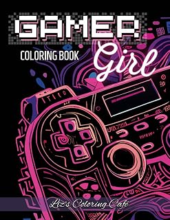 Gamer Girl: A Coloring Book for Girls Who Love Gaming