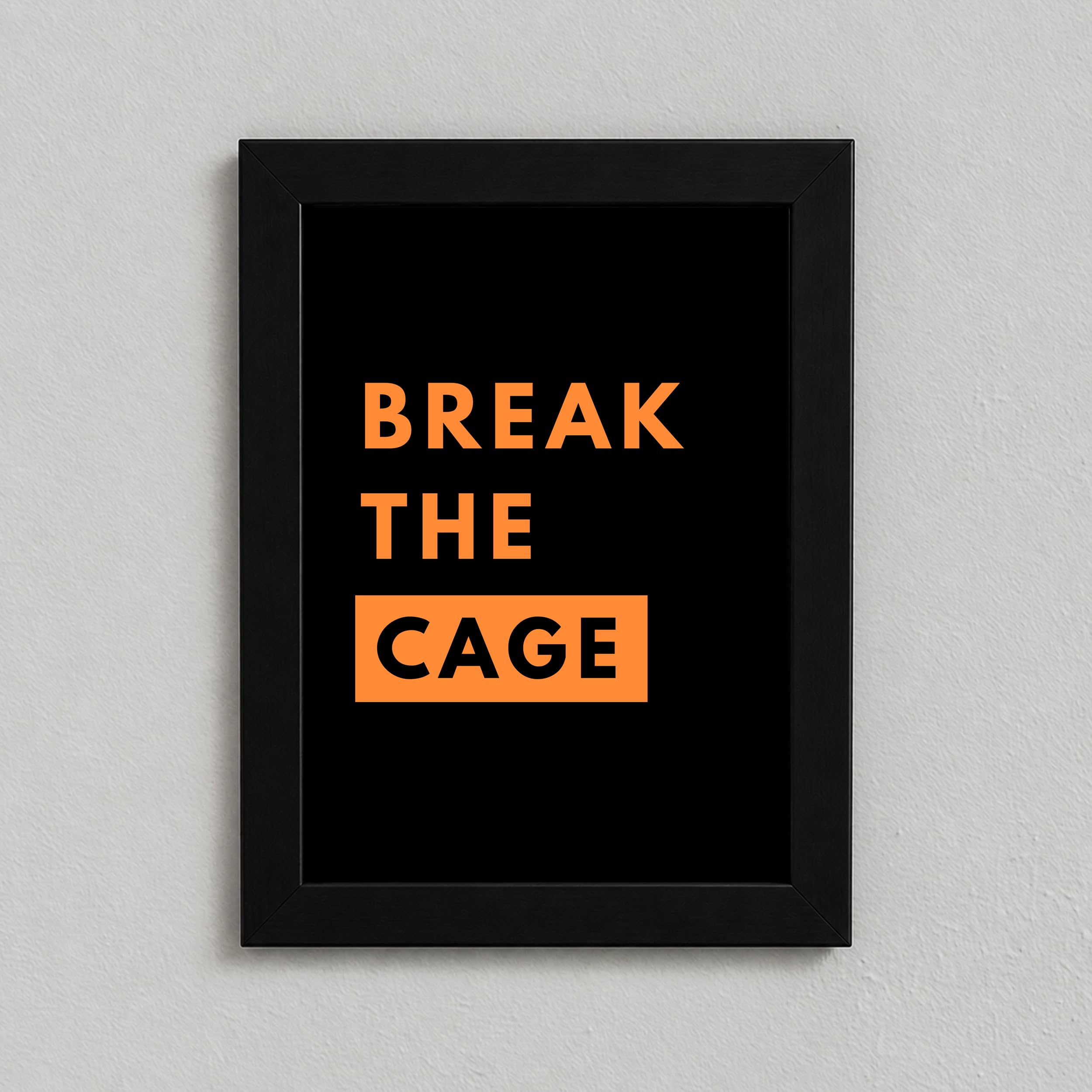 Break The Cage Motivational Wall Art Frame 6x8 Inch – Inspirational Quote Poster for Home, Office, Bedroom, Study Room, Positive Mindset & Manifestation Decor-image-1